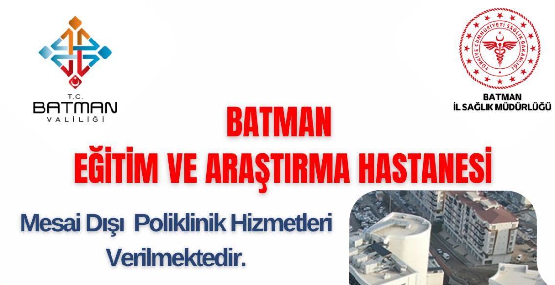 Batman’da Mesai Sonrası Poliklinik Hizmeti Başladı